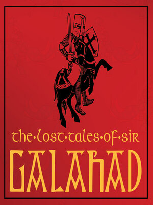 cover image of The Lost Tales of Sir Galahad